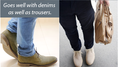 Desert boots with denims and trousers